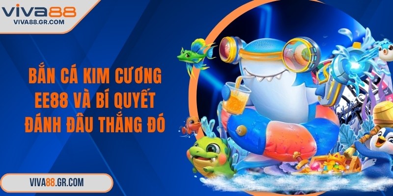 Bắn cá Kim Cương